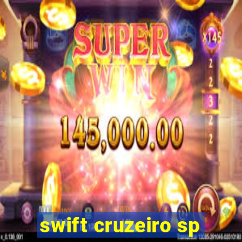 swift cruzeiro sp